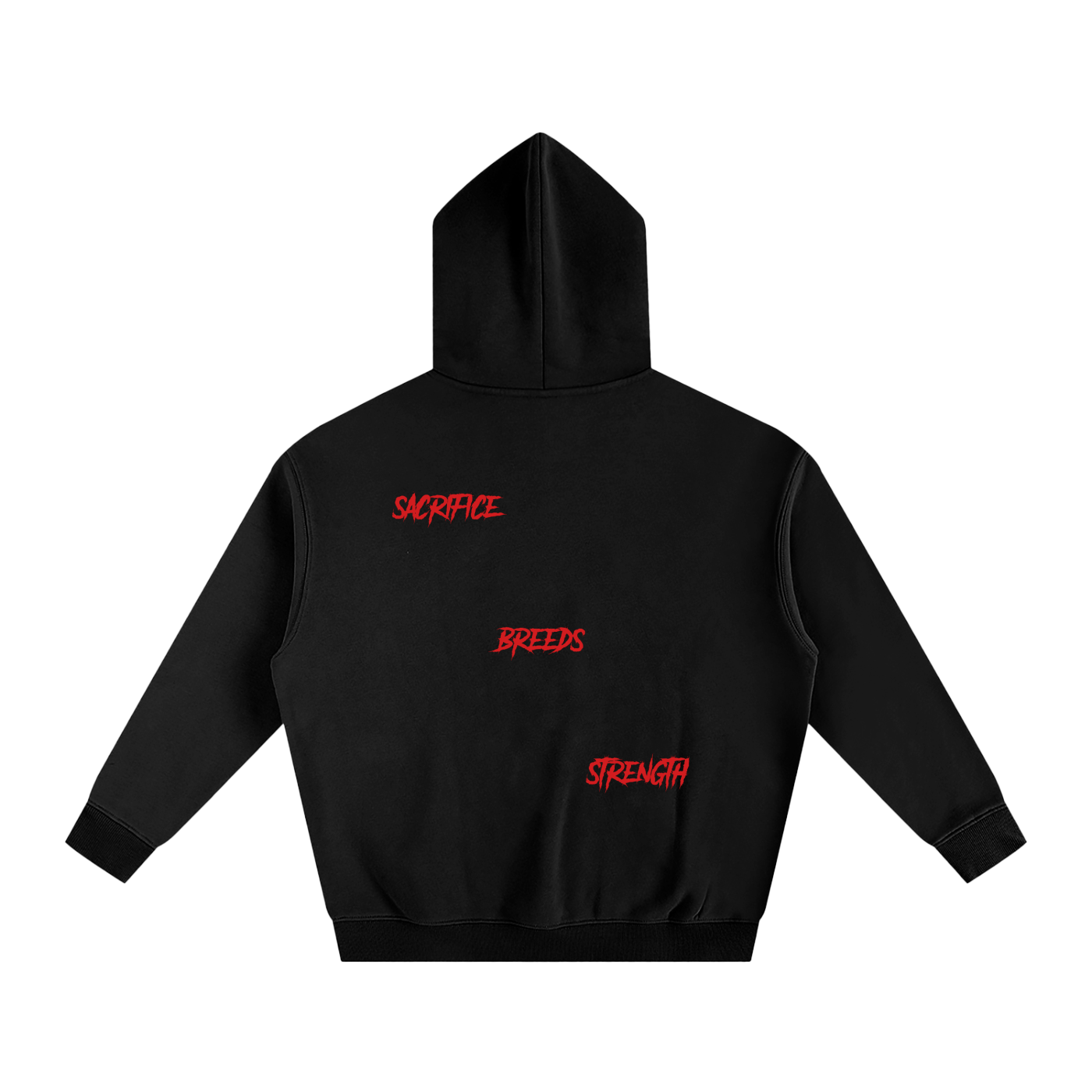*Sacrifice Breeds Strength* Oversize Fleeced Hoodie